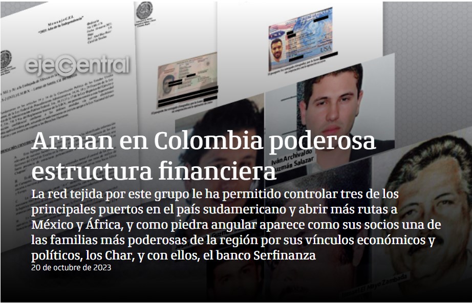 Arman en Colombia poderosa estructura financiera según informe mexicano.